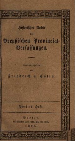 Historisches Archiv der preußischen Provincial-Verfassungen. 2, 2. 1819