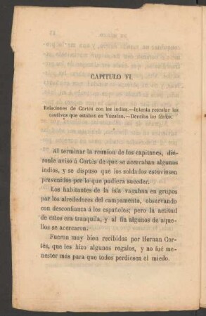 Capítulo VI. : Relaciones de Cortés con los indios. - Intenta rescatar los cautivos que esteban en Yucatan. - Derriba los ídolos.