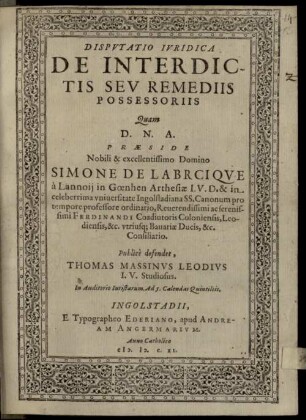 Disputatio Iuridica De Interdictis Seu Remediis Possessoriis