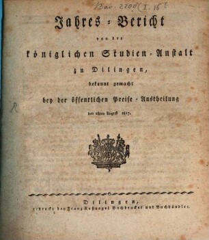 Jahresbericht von der Königlichen Studien-Anstalt zu Dilingen. 1817