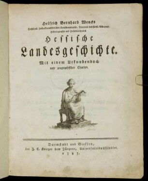 Bd. [1]: Helfrich Bernhard Wencks ... Hessische Landesgeschichte. Bd. [1]