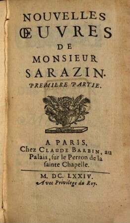 Nouvelles Oeuvres De Monsieur Sarazin. 1
