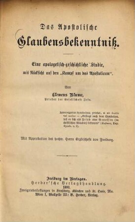 Das apostolische Glaubensbekenntniß : eine apologetisch-geschichtliche Studie, mit Rücksicht auf den "Kampf um das Apostolicum"