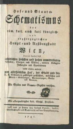 1791: Hof- und Staats-Schematismus der röm. kaiserl. auch kaiserl.-königl. und erzherzoglichen Haupt- und Residenz-Stadt Wien