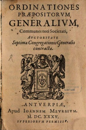 Ordinationes Praepositorvm Generalivm, Commvnes toti Societati : Avctoritate Septimae Congregationis Generalis contractae