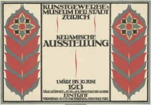 Kunstgewerbemuseum Zürich. Keramische Ausstellung 1913
