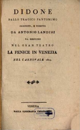Didone : ballo tragico pantomimo ; da eseguirsi nel Gran Teatro La Fenice in Venezia nel carnovale 1824
