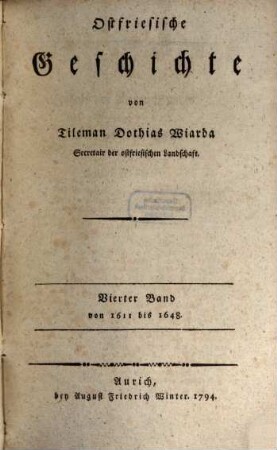 Ostfriesische Geschichte, 4 : von 1611 bis 1648.