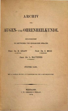 Archiv für Augen- und Ohrenheilkunde. 5. 1876