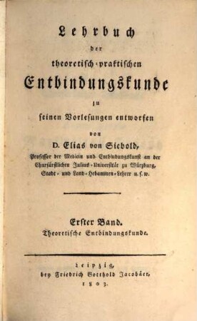 Lehrbuch der theoretisch-praktischen Entbindungskunde