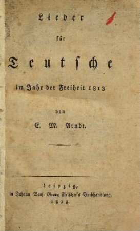 Lieder für Teutsche im Jahr der Freiheit 1813