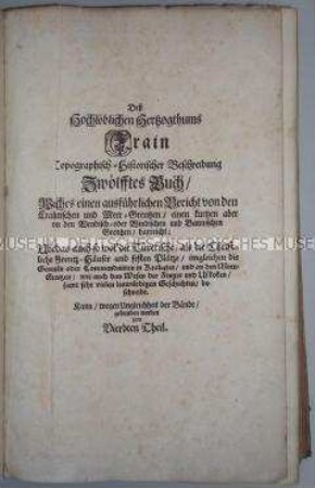 Topographisch-historische Beschreibung des Herzogtums Krain (Teil 4, Bücher 12-15, Register)