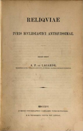 Reliquiae juris ecclesiastici antiquissimae : Graece et syriace edidit A. Paul de Lagarde