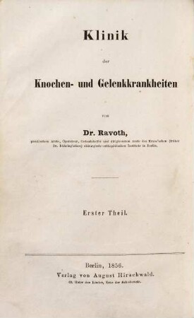 Klinik der Knochen- und Gelenkkrankheiten, 1. Lehrbuch der Fracturen, Luxationen und Bandagen