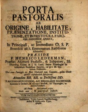Porta Pastoralis Ab Origine, Habilitate, Praesentatione, Institutione, Et Investitura Parochi Canonice Aperta