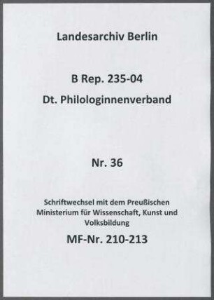 Schriftwechsel mit dem Preußischen Ministerium für Wissenschaft, Kunst und Volksbildung