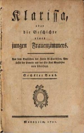 Klarissa, oder die Geschichte einen jungen Frauenzimmers, Sechster Band