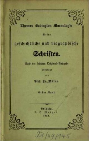 Thomas Babington Macaulay's kleine geschichtliche und biographische Schriften, 1