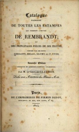 Catalogue raisonné de toutes les estampes qui forment l'oeuvre de Rémbrandt
