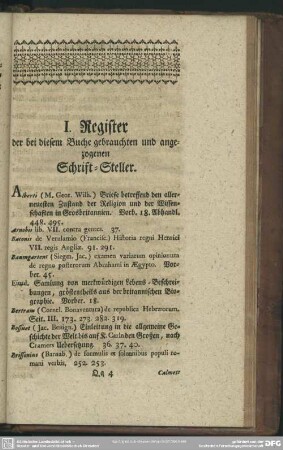 I. Register der bei diesem Buche gebrauchten und angezogenen Schrift-Steller