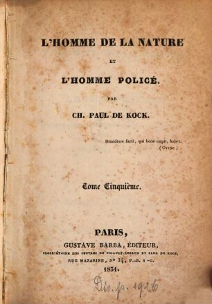L' homme de la nature et l'homme policé, 5. (1831). - 2 Bl., 220 S.