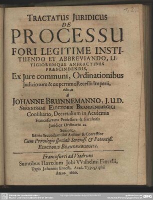 Tractatus Iuridicus De Inquisitionis Processu. - Tractatus Iuridicus De Processu Fori Legitime Instituendo Et Abbreviando, Litigiorumque Anfractibus Praescindendis