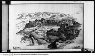 Skizzenbuch Vorderasien, Ägypten, Palästina, Vedute von Bethlehem