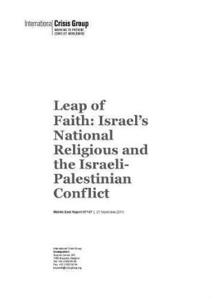 Leap of faith : Israel’s national religious and the Israeli-Palestinian conflict