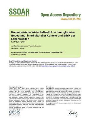 Kommunizierte Wirtschaftsethik in ihrer globalen Bedeutung: interkultureller Kontext und Ethik der Lebenswelten