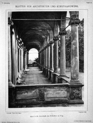 Tafel 41: Blick in die Seitenhalle des Belvedere zu Prag