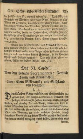 Das XI. Capitel. Von den heiligen Sacramenten : Nemlich Tauffe und Abendmahl ; Item: Vom Mißbrauch; und Stillstand bey denselben.