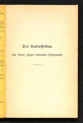 Der Kartoffelbau nach seinem jetzigen rationellen Standpunkte