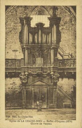 Eglise de La Chaise-Dieu - Buffet d'Orgues (1674)
