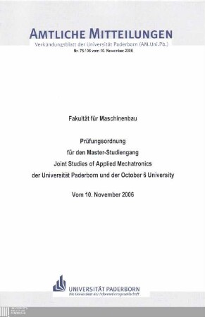 Prüfungsordnung für den Master-Studiengang Joint Studies of Applied Mechatronics der Universität Paderborn und der October 6 University : vom 10. November 2006