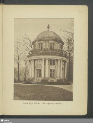 Lustschloß Pillnitz. Der englische Pavillon