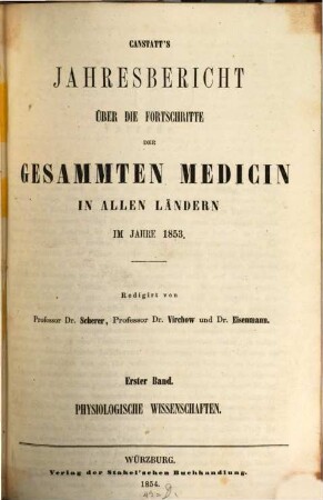 Canstatt's Jahresbericht über die Fortschritte der gesammten Medicin in allen Ländern. 1853 = N.S. 3