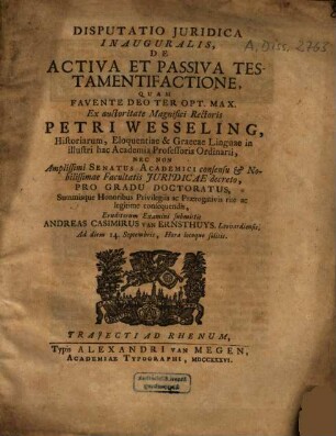 Disputatio Iuridica Inauguralis, De Activa Et Passiva Testamentifactione