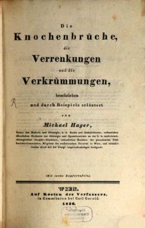 Die Knochenbrüche, die Verrenkungen und die Verkrümmungen