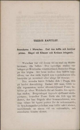 Tredje Kapitlet. Svenskarne i Warschau. Carl den tolfte och kardinal primas. Slaget vid Klissow och Krakaus intagande.