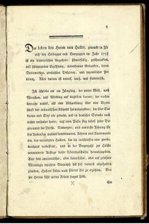Das Leben des Herrn von Haller, gedruckt in Zürich bey Heidegger und Compagnie im Jahr 1755 ist ein litterarisches Ungeheur: schwerfällig, geschmacklos, voll schleppender Erzählung, unverdauter Gedanken ... : [Hannover den 20. Januar 1778.]