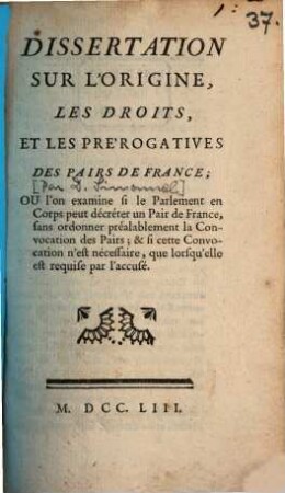 Dissertation sur l'origine, les droits et les prérogatives des Pairs de France