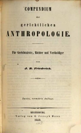 Compendium der gerichtlichen Anthropologie : für Gerichtsärzte, Richter und Vertheidiger