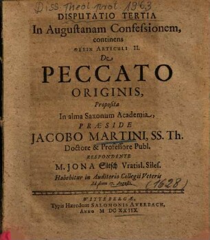 Disputatio Tertia In Augustanam Confessionem, continens Thesin Articuli II. De Peccato Originis