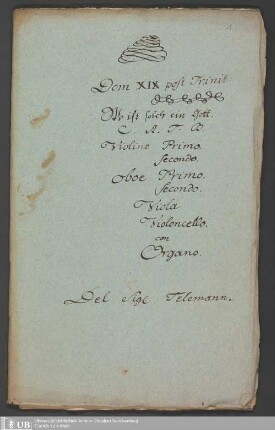 Ms. Ff. Mus. 1532 - Dom XiX post Trinit: : Wo ist solch ein Gott : C. A. T. B., violino primo, secondo, oboe primo, secondo, viola, violoncello con organo