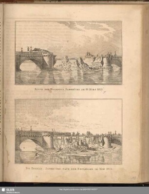 Ruine Der Dresdner Elbbrücke Am 19 März 1813. Die Dresdn. Elbbrücke Nach Der Explosion Im May 1813