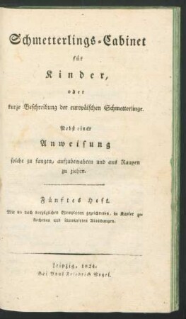 H. 5: Schmetterlings-Cabinet für Kinder, oder kurze Beschreibung der europäischen Schmetterlinge
