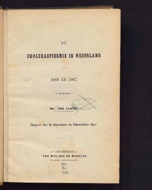 De choleraepidemie in Nederland in 1866 en 1867