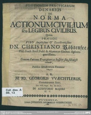 Positionum practicarum denarius de norma actionum civilium seu legibus civilibus