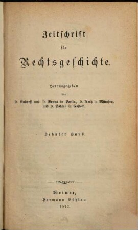 Zeitschrift für Rechtsgeschichte. 10, 10. 1872