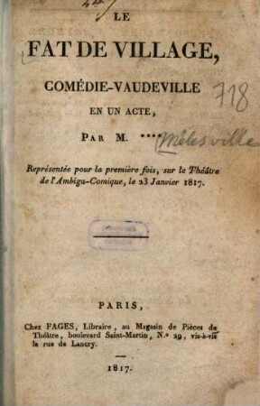 Le fat de village : Comédie-vaudeville en un acte